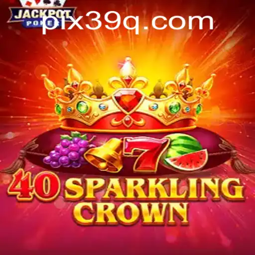 Descubra o Excitante Mundo de 40SparklingCrown