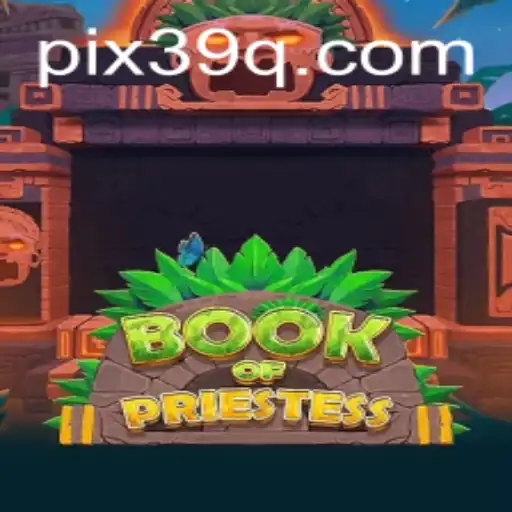 BookOfPriestess: Explorando o Fascínio do Novo Jogo